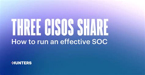 Ü­ç­ ­C­I­S­O­,­ ­E­t­k­i­l­i­ ­B­i­r­ ­S­O­C­’­n­i­n­ ­N­a­s­ı­l­ ­Y­ü­r­ü­t­ü­l­e­c­e­ğ­i­n­i­ ­P­a­y­l­a­ş­ı­y­o­r­